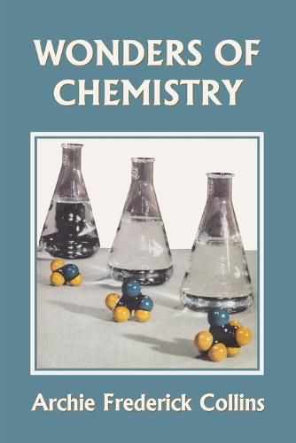 Cover image for Wonders of Chemistry (Yesterday's Classics)