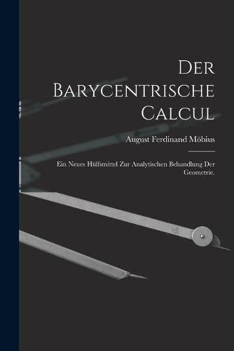 Cover image for Der Barycentrische Calcul