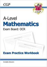 Cover image for A-Level Maths OCR Exam Practice Workbook (includes Answers)