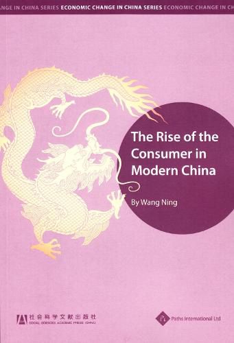 Cover image for The Rise of the Consumer in Modern China