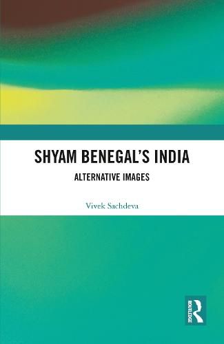 Shyam Benegal's India: Alternative Images