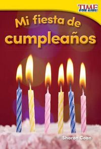 Cover image for Mi fiesta de cumpleanos (My Birthday Party)