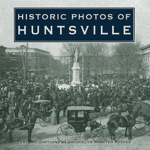 Cover image for Historic Photos of Huntsville