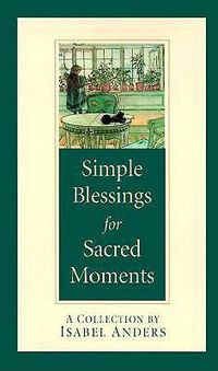 Cover image for Simple Blessings for Sacred Moments