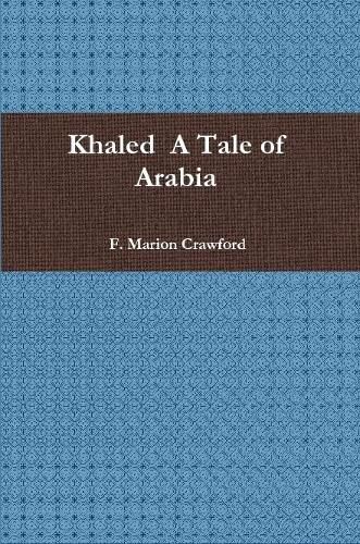 Cover image for Khaled A Tale of Arabia