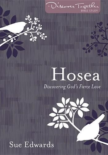 Cover image for Hosea: Discovering God's Fierce Love