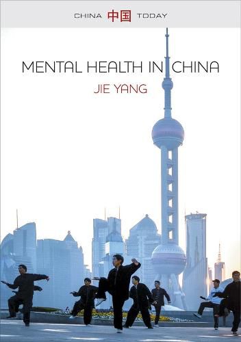 Cover image for Mental Health in China: Change, Tradition, and Therapeutic Governance