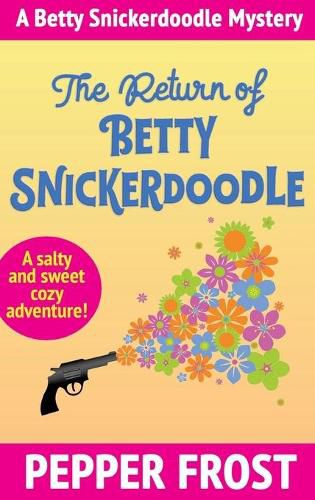 Cover image for The Return of Betty Snickerdoodle