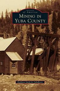 Cover image for Mining in Yuba County