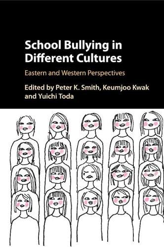 Cover image for School Bullying in Different Cultures: Eastern and Western Perspectives