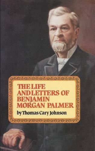 Cover image for Life and Letters of Benjamin Morgan Palmer