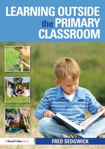 Cover image for Learning Outside the Primary Classroom