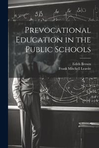 Cover image for Prevocational Education in the Public Schools