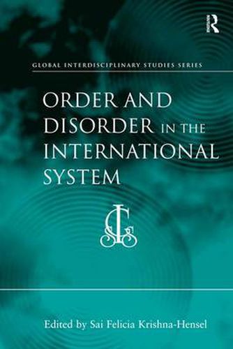 Order and Disorder in the International System