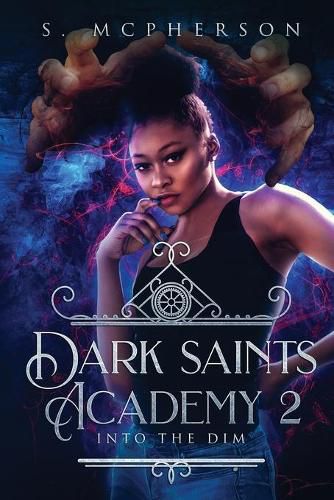 Cover image for Dark Saints Academy 2: Into the Dim