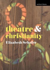 Cover image for Theatre and Christianity