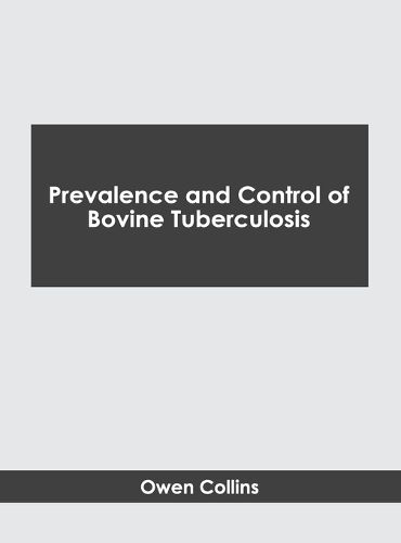 Cover image for Prevalence and Control of Bovine Tuberculosis