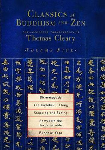 Classics of Buddhism and ZEN: The Collected Translations of Thomas Cleary