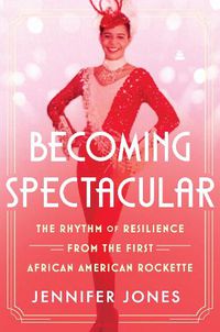 Cover image for Becoming Spectacular