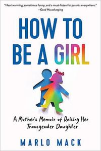 Cover image for How to be a Girl