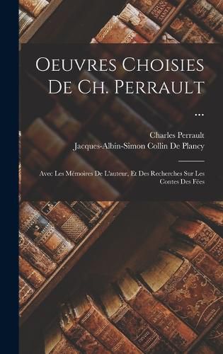 Cover image for Oeuvres Choisies De Ch. Perrault ...