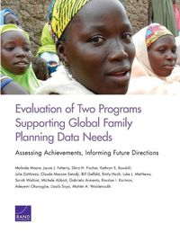 Cover image for Evaluation of Two Programs Supporting Global Family Planning Data Needs: Assessing Achievements, Informing Future Directions