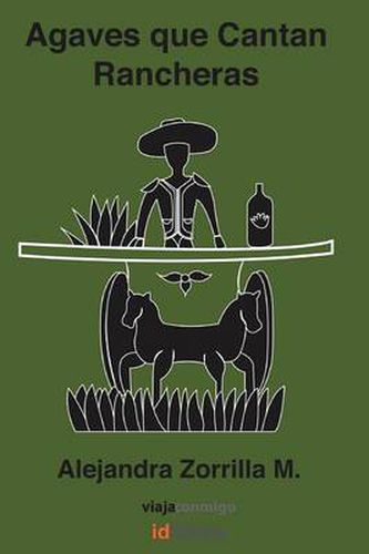 Cover image for Agaves Que Cantan Rancheras: Colecci N Viaja Conmigo