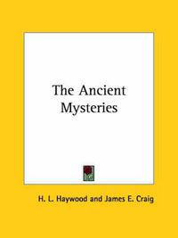 Cover image for The Ancient Mysteries