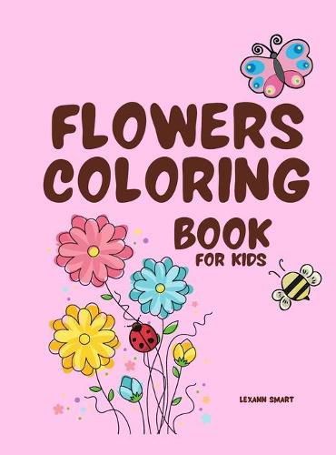 Cover image for Flowers Coloring Book for Kids: Alphabet Flower A-Z coloring book for kids age 2-10