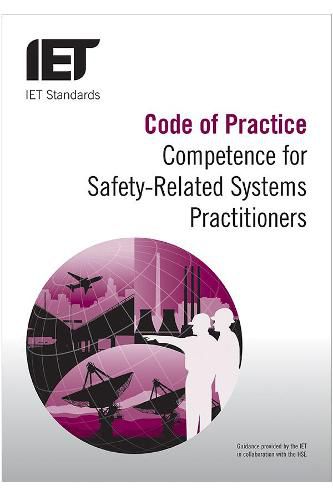 Cover image for Code of Practice: Competence for Safety Related Systems Practitioners