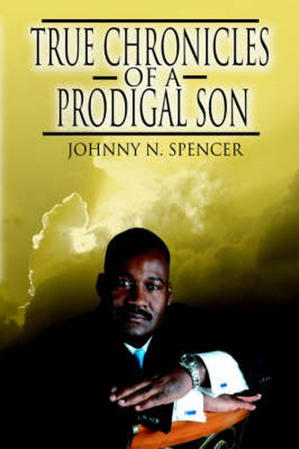 Cover image for True Chronicles of a Prodigal Son