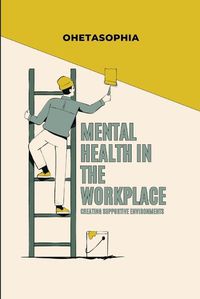 Cover image for Mental Health in the Workplace