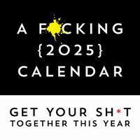 Cover image for F*cking 2025 Wall Calendar