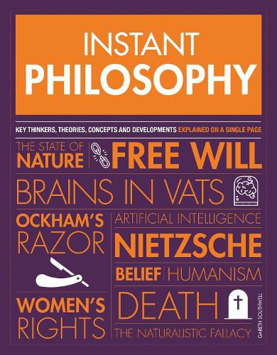 Cover image for Instant Philosophy: Key Thinkers, Theories, Discoveries and Concepts