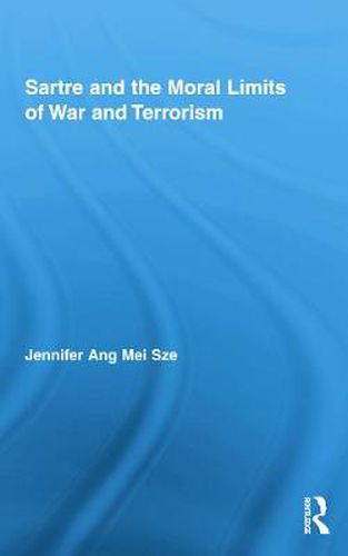 Cover image for Sartre and the Moral Limits of War and Terrorism