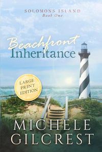 Cover image for Beachfront Inheritance Large Print (Solomons Island Book One)