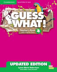 Cover image for Guess What! Level 4 Teacher's Book with Digital Pack Special Edition for Spain Updated