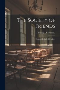 Cover image for The Society of Friends