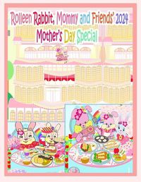 Cover image for Rolleen Rabbit, Mommy and Friends' 2024 Mother's Day Special