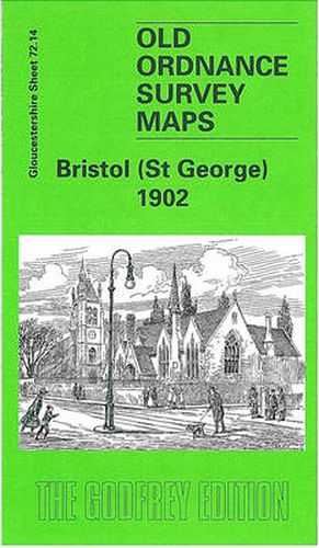 Cover image for Bristol (St.George) 1902: Gloucestershire Sheet 72.14