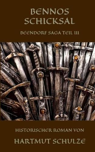 Cover image for Bennos Schicksal: Beendorf Saga Teil III