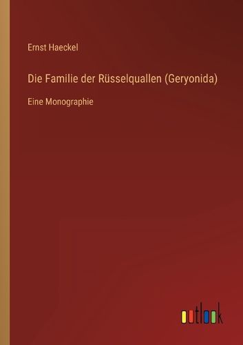 Cover image for Die Familie der Ruesselquallen (Geryonida)