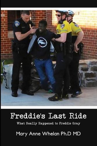 Cover image for Freddie's Last Ride: What Really Happened to Freddie Gray?