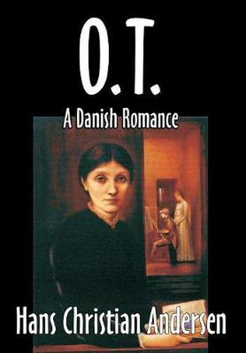 Cover image for O. T., A Danish Romance