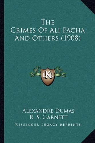 The Crimes of Ali Pacha and Others (1908) the Crimes of Ali Pacha and Others (1908)