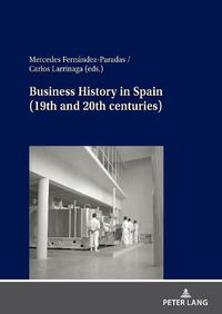 Cover image for Business History in Spain (19th and 20th centuries)