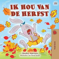 Cover image for I Love Autumn (Dutch Book for Kids)