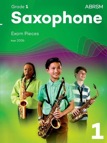 Cover image for Saxophone Exam Pieces from 2026, ABRSM Grade 1