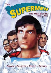 Cover image for Tribute: The Supermen Behind the Cape: Christopher Reeve, George Reeves Jerry Siegel and Joe Shuster