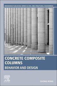 Cover image for Concrete Composite Columns: Behavior and Design